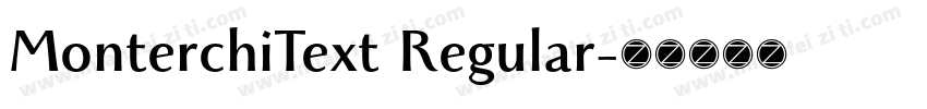 MonterchiText Regular字体转换